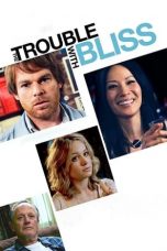 Nonton film The Trouble with Bliss (2011) terbaru