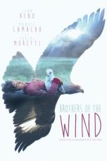 Nonton film Brothers of the Wind (2015) terbaru