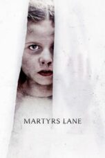 Nonton film Martyrs Lane (2021) terbaru