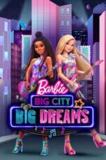 Nonton film Barbie: Big City, Big Dreams (2021) terbaru