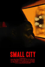 Nonton film Small City (2021) terbaru