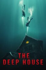 Nonton film The Deep House (2021) terbaru