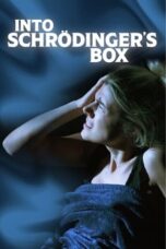 Nonton film Into Schrodinger’s Box (2021) terbaru