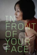 Nonton film In Front of Your Face (2021) terbaru