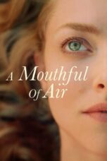 Nonton film A Mouthful of Air (2021) terbaru